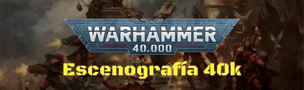 escenografía 40k