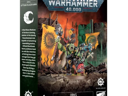 ORKS: UFTHAK  BLACKHAWK
